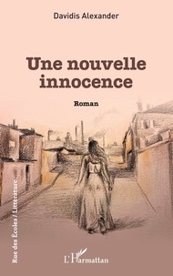 Davidis Alexander - Une nouvelle innocence.