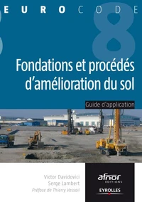 Fondations et procédes d'amélioration du sol