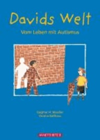 Davids Welt - Vom Leben mit Autismus.
