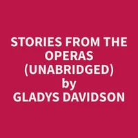 Stories From The Operas (Unabridged)