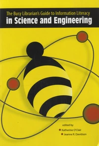 The Busy Librarian's Guide to Information Literacy in Science and Engineering