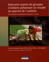 Intervenir auprès de groupes d'enfants présentant un trouble du spectre de l'autisme