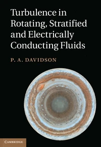 Turbulence in Rotating, Stratified and Electrically Conducting Fluids