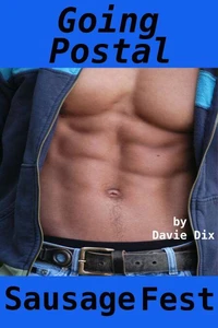 Going Postal, Sausage Fest (Gay Erotica)