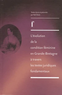 L'évolution de la condition féminine en Grande-Bretagne à travers les  textes juridiques fondamentaux de 1830 à 1975