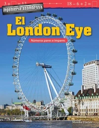 Ingeniería asombrosa: El London Eye