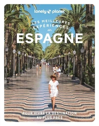 Les meilleures expériences en Espagne