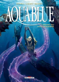 Aquablue T21 - L'Antre du Psychoderme