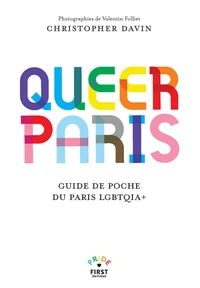 Queer Paris - Guide de poche du Paris LGBTQIA+
