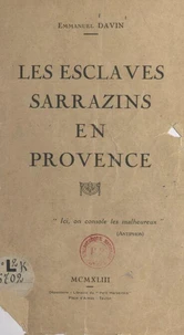 Les esclaves sarrazins en Provence