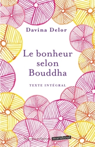 Davina Delor - Le bonheur selon Bouddha.
