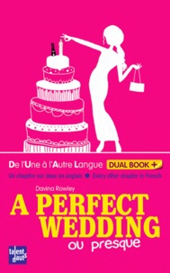 Davina Rowley - A perfect wedding (ou presque).