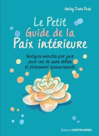 Le Petit Guide de la Paix intérieure
