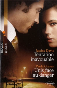 Tentation inavouable - unis face au danger
