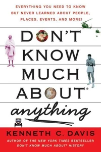 Don't Know Much About® Anything