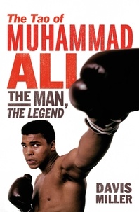 Davis Miller - The Tao of Muhammad Ali.