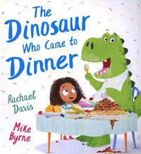 The Dinosaur Who Came to Dinner