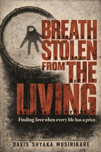 Breath Stolen from the Living