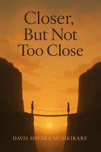 Closer, But Not Too Close