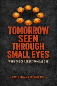 Tomorrow Seen Through Small Eyes