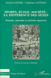 SPORTS ECOLE SOCIETE . LA DIFFERENCE DES SEXES