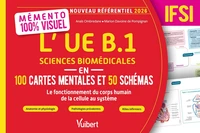 Mémento 100 % visuel - L’UE B.1 Sciences biomédicales en 100 cartes mentales et 50 schémas - IFSI