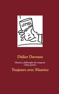 Maurice, philosophe de comptoir