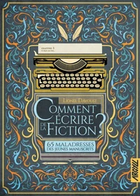 Comment écrire de la fiction ?