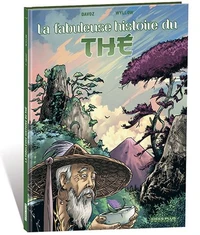 La Fabuleuse histoire du thé