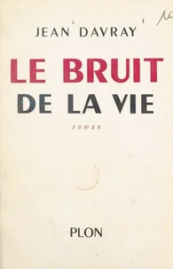 Le bruit de la vie