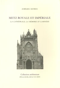 Metz royale et impériale