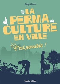 Davy Cosson - La permaculture en ville, c'est possible !.