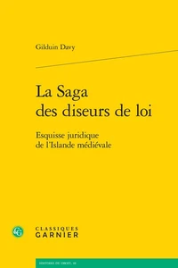 La saga des diseurs de loi