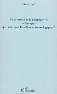 Le paradoxe de la compétitivité en Europe : quel rôle pour les alliances technologiques ?