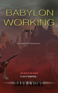 Babylon Working -  Part Two