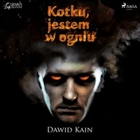 Dawid Kain et Krzysztof Baranowski - Kotku jestem w ogniu.