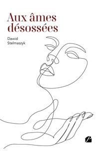 Dawid Stelmaszyk - Aux âmes désossées.