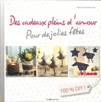 Des cadeaux pleins d'amour pour de jolies fêtes