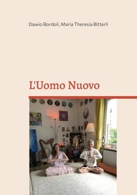 Dawio Bordoli et Maria Theresia Bitterli - L'Uomo Nuovo.