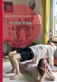 Dawio Bordoli et Maria Theresia Bitterli - Tantra Yoga.
