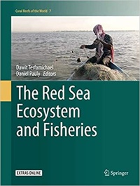 Dawit Tesfamichael et Daniel Pauly - The Red Sea Ecosystem and Fisheries.