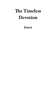 The Timeless Devotion