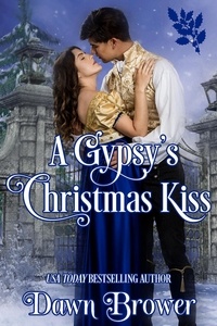  Dawn Brower - A Gypsy's Christmas Kiss - Connected by a Kiss, #6.