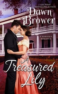  Dawn Brower - A Treasured Lily - A Marsden Romance #2.