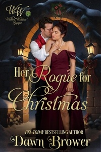  Dawn Brower - Her Rogue for Christmas - Wicked Widows' League, #28.