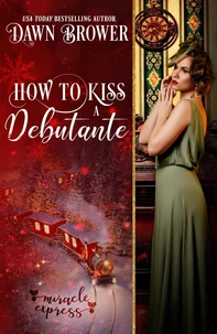 How to Kiss a Debutante: Miracle Express