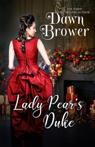  Dawn Brower - Lady Pear's Duke - Bluestockings Defying Rogues, #9.
