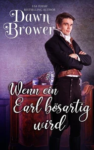Wenn ein Earl bösartig wird
