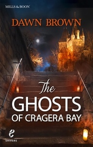 Dawn Brown - The Ghosts Of Cragera Bay.