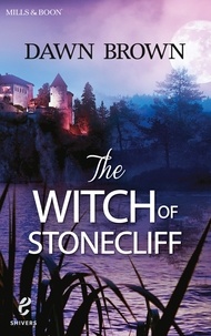 Dawn Brown - The Witch Of Stonecliff.
